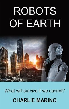 ROBOTS OF EARTH - Marino, Charlie J