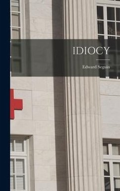 Idiocy - Seguin, Edward