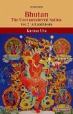 Bhutan Volume 2: The Unremembered Nation (Vol.2, Art and Ideals)