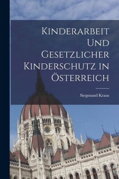 Cover Kinderarbeit und Gesetzlicher Kinderschutz in Österreich