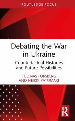 Debating the War in Ukraine - Forsberg, Tuomas;Patomäki, Heikki