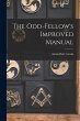 The Odd-fellow's Improved Manual - Bild 1