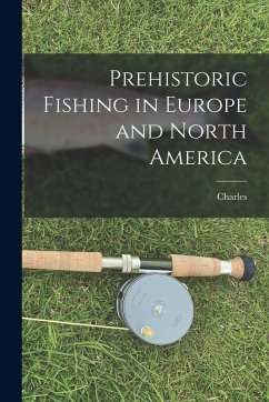 Cover Prehistoric Fishing in Europe and North America