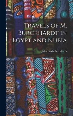 Travels of M. Burckhardt in Egypt and Nubia - Burckhardt, John Lewis