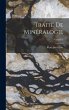 Traité De Minéralogie; Volume 1 - Bild 1