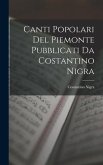 Canti Popolari Del Piemonte Pubblicati Da Costantino Nigra
