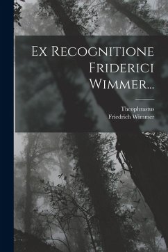 Cover Ex Recognitione Friderici Wimmer...