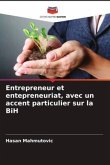 Entrepreneur et entepreneuriat, avec un accent particulier sur la BiH