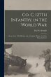 Co. C, 127Th Infantry, in the World... - Bild 1
