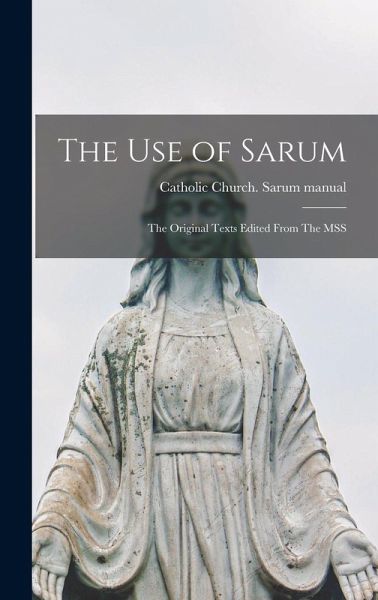 The use of Sarum The use of Sarum