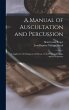 A Manual of Auscultation and Percussion - Bild 1