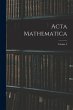 Acta Mathematica; Volume 2 - Bild 1