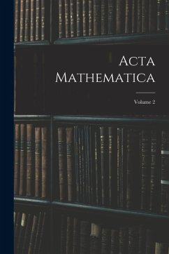 Acta Mathematica; Volume 2 - Anonymous