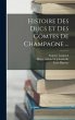 Histoire Des Ducs Et Des Comtes De... - Bild 1