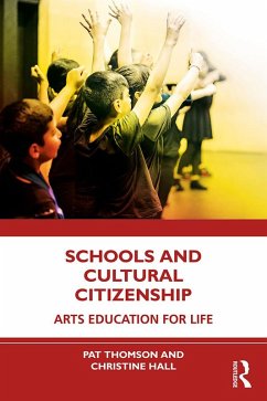 Schools and Cultural Citizenship (eBook, ePUB) - Thomson, Pat; Hall, Christine