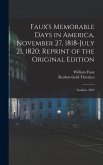 Faux's Memorable Days in America, November 27, 1818-July 21, 1820; Reprint of the Original Edition Faux's Memorable Days in America, November 27, 1818-July 21, 1820; Reprint of the Original Edition