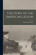 The Story of the American Legion - Bild 1
