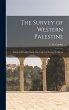 The Survey of Western Palestine: Arabic... - Bild 1