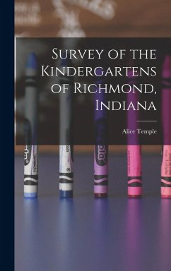 Cover Survey of the Kindergartens of Richmond, Indiana