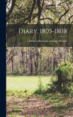 Diary, 1805-1808