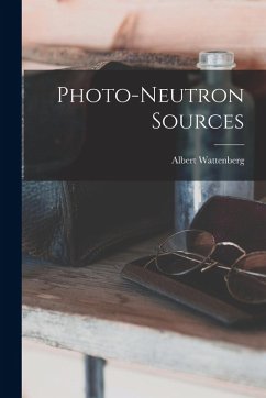 Photo-neutron Sources - Wattenberg, Albert
