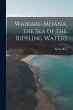 Waikare-Moana, the Sea of the Rippling... - Bild 1