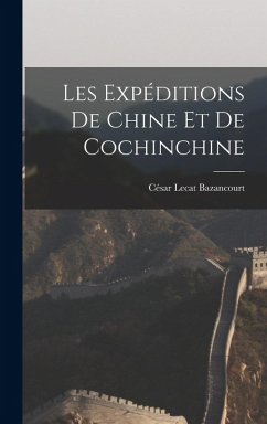 Cover Les Expéditions De Chine Et De Cochinchine