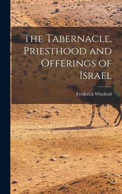 Cover The Tabernacle, Priesthood and Offerings of Israel