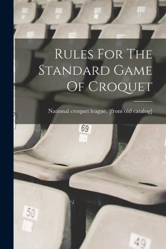 Cover Rules For The Standard Game Of Croquet