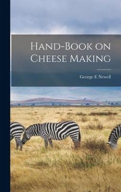 Hand-book on Cheese Making - Newell, George E
