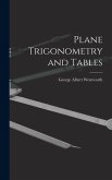 Plane Trigonometry and Tables Plane Trigonometry and Tables