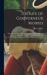The Life of Gouverneur Morris: With... - Bild 1