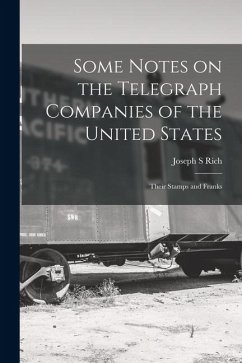 Cover Some Notes on the Telegraph Companies of the United States; Their Stamps and Franks