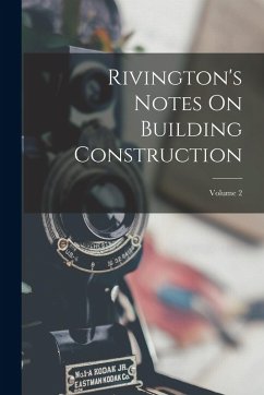 Cover Rivington's Notes On Building Construction; Volume 2