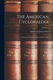 The American Cyclopaedia: A Popular Dictionary of General Knowledge; Volume 1