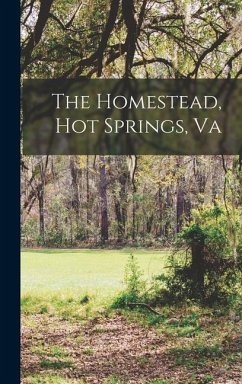The Homestead, Hot Springs, Va - Anonymous