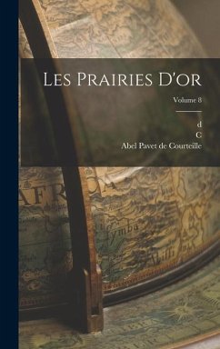 Les prairies d'or; Volume 8 - Masudi, D.; Barbier de Meynard, C.; Pavet De Courteille, Abel