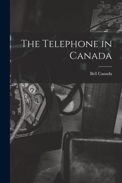 The Telephone in Canada