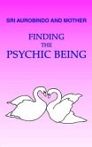 Finding the Psychic Being (eBook, ePUB)