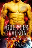 Le Guerrier draekon (La Force rebelle, #1) (eBook, ePUB) Le Guerrier draekon (La Force rebelle, #1) (eBook, ePUB)