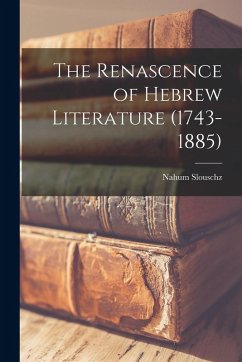 Cover The Renascence of Hebrew Literature (1743-1885)