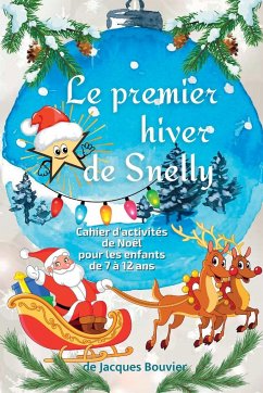 Le premier hiver de Snelly - Bouvier, Jacques