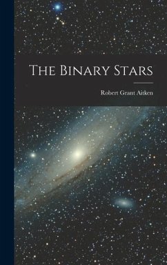 The Binary Stars - Aitken, Robert Grant