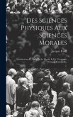 Des Sciences Physiques Aux Sciences Morales
