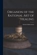 Organon of the Rational art of Healing - Bild 1