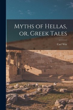 Cover Myths of Hellas, or, Greek Tales