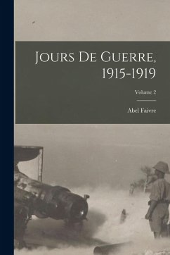 Cover Jours De Guerre, 1915-1919; Volume 2