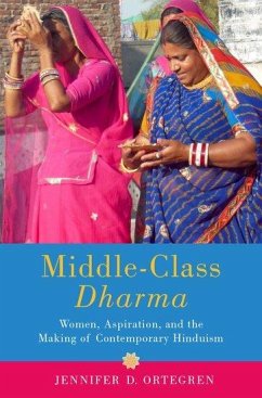 Middle-Class Dharma - Ortegren, Jennifer D. (Assistant Professor of Religion, Assistant Pr