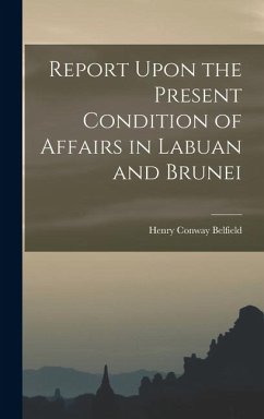 Cover Report Upon the Present Condition of Affairs in Labuan and Brunei