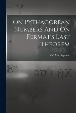 On Pythagorean Numbers And On Fermat's Last Theorem - Szpunar, Val Mar